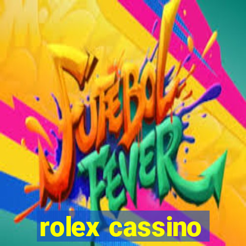 rolex cassino